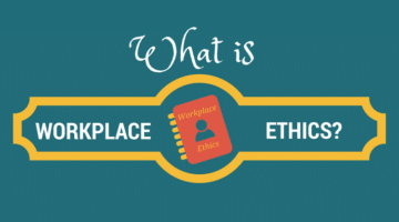 What Is “Workplace Ethics”?