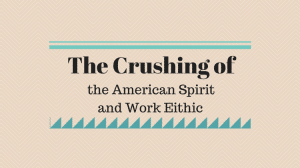 The Crushing of the American Spirit and Work Ethic