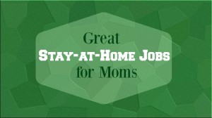 stay-at-home jobs
