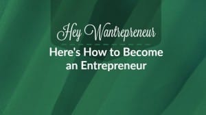 wantrepreneur entrepreneur