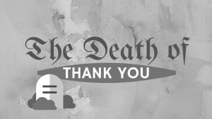 thank you death