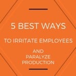 irritate employees