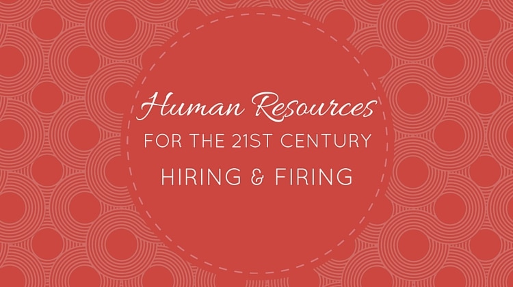 Human Resources Hiring and Firing