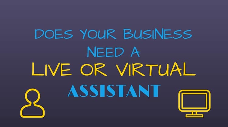 live or virtual assistant