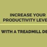 productivity levels treadmill desk