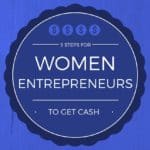 women entrepreneurs get cash