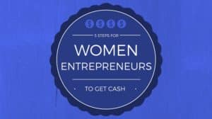 women entrepreneurs get cash