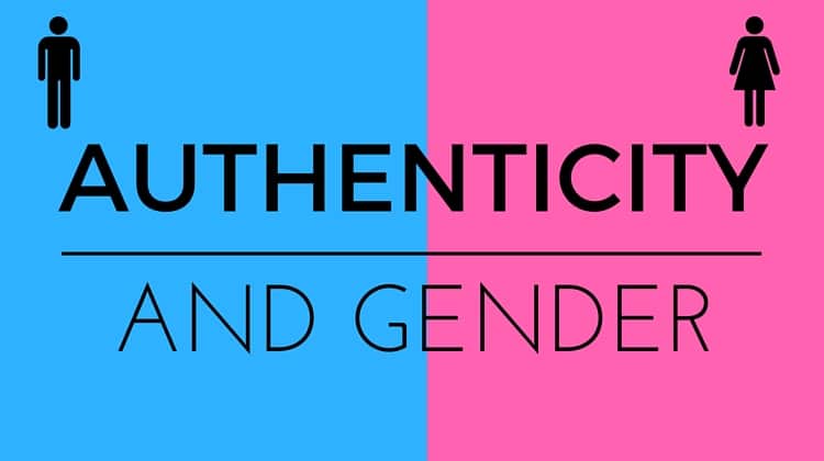 Authenticity gender