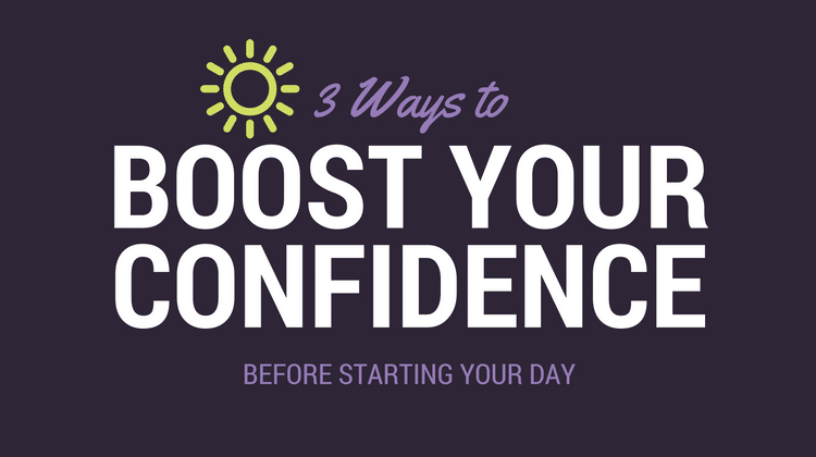 boost your confidence