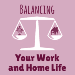 balancing-work-and-home-life