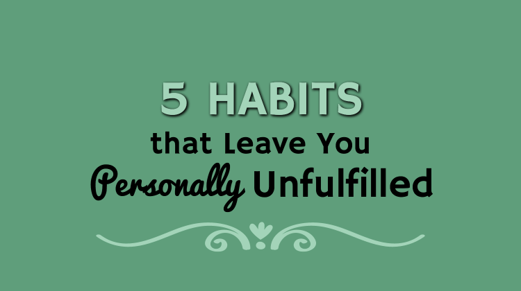 habits-personally-unfulfilled
