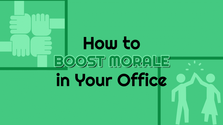 boost morale in office