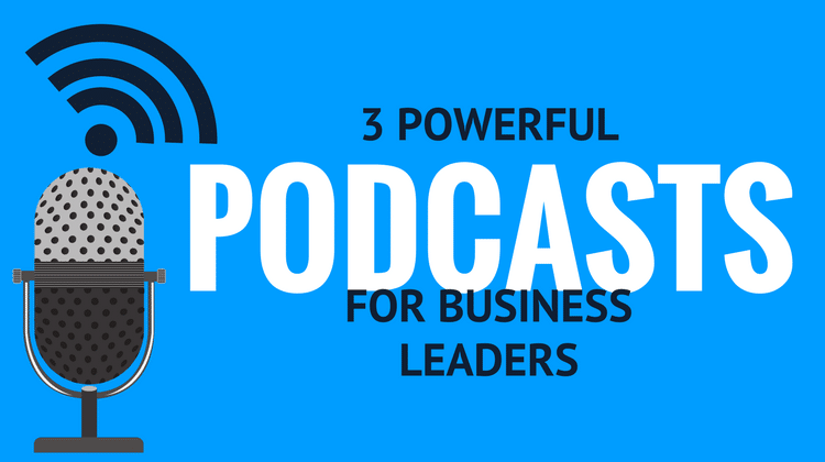 podcasts for business leaders