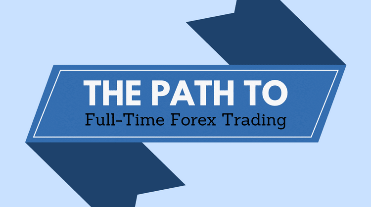 Full time forex trader